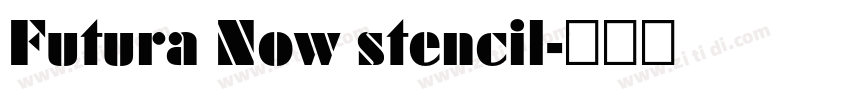 Futura Now stencil字体转换